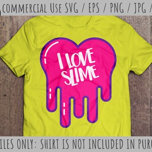May include: A yellow t-shirt with a pink heart-shaped slime graphic that says "I Love Slime" in white text.