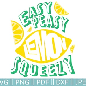 Może przedstawiać: Zielono-żółty projekt graficzny z tekstem "Easy Peasy Lemon Squeezy".