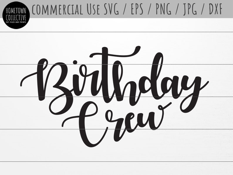 Birthday Crew Svg Dxf Png Eps Birthday Sublimation | Etsy