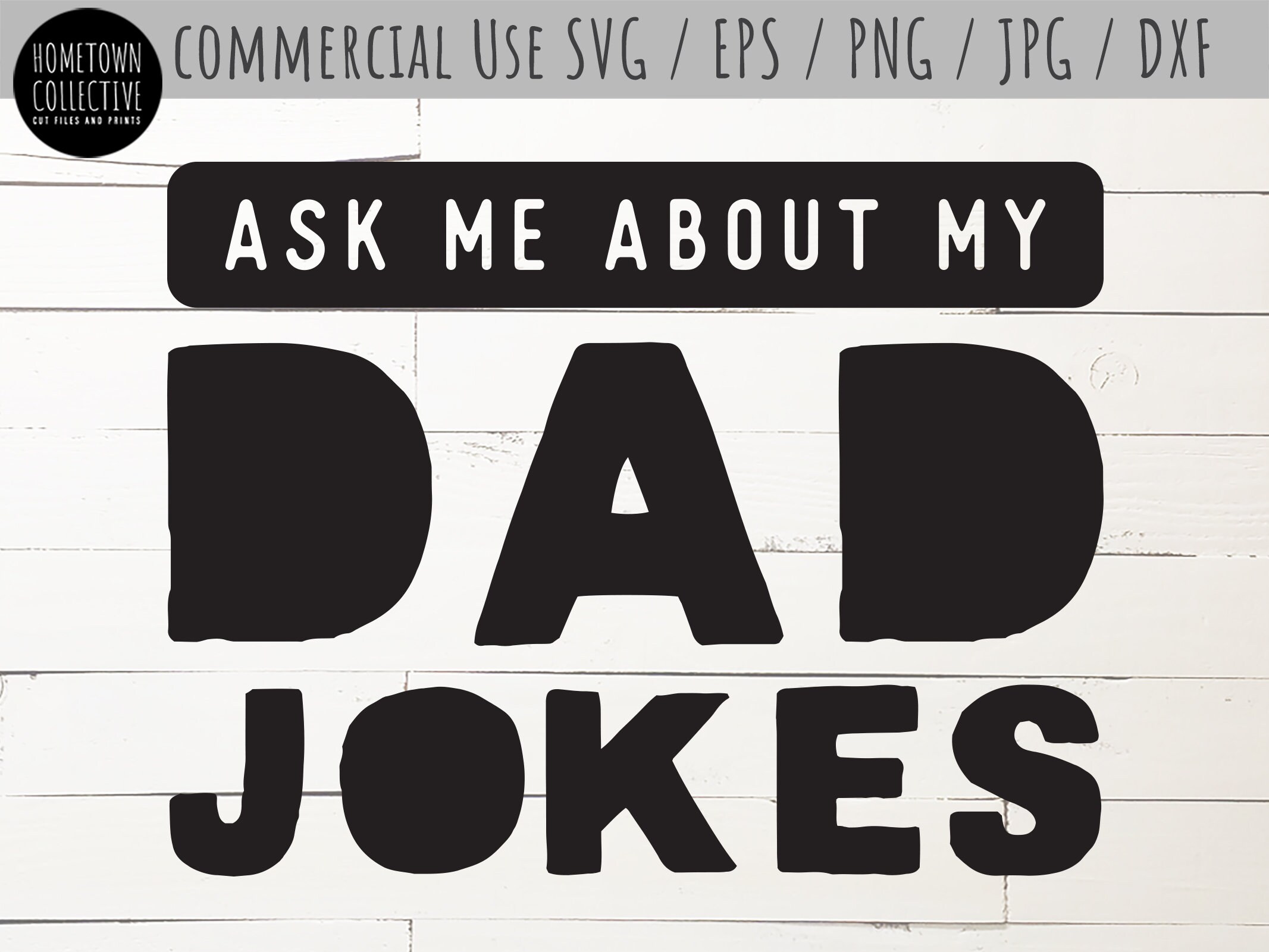 Download Dad Jokes Svg Father Svg Dad Svg Ask Me Aboutmy Dad Jokes Etsy