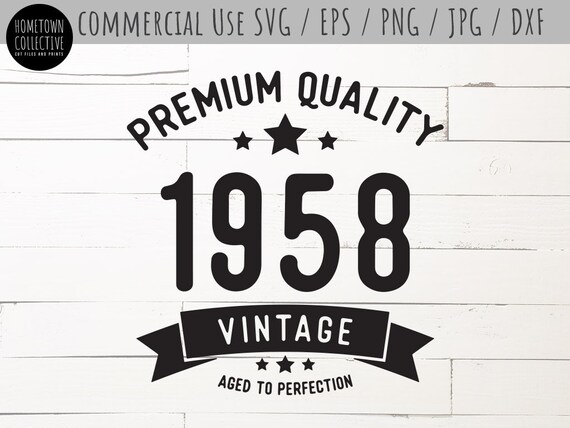 Download 60th Birthday Svg Over The Hill Svg Vintage 1958 Svg Aged To | Etsy