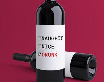 Naughty Nice Drunk Wine Label, Funny Christmas gift, Funny secret santa gift, Christmas party decorations, Christmas Wine Label
