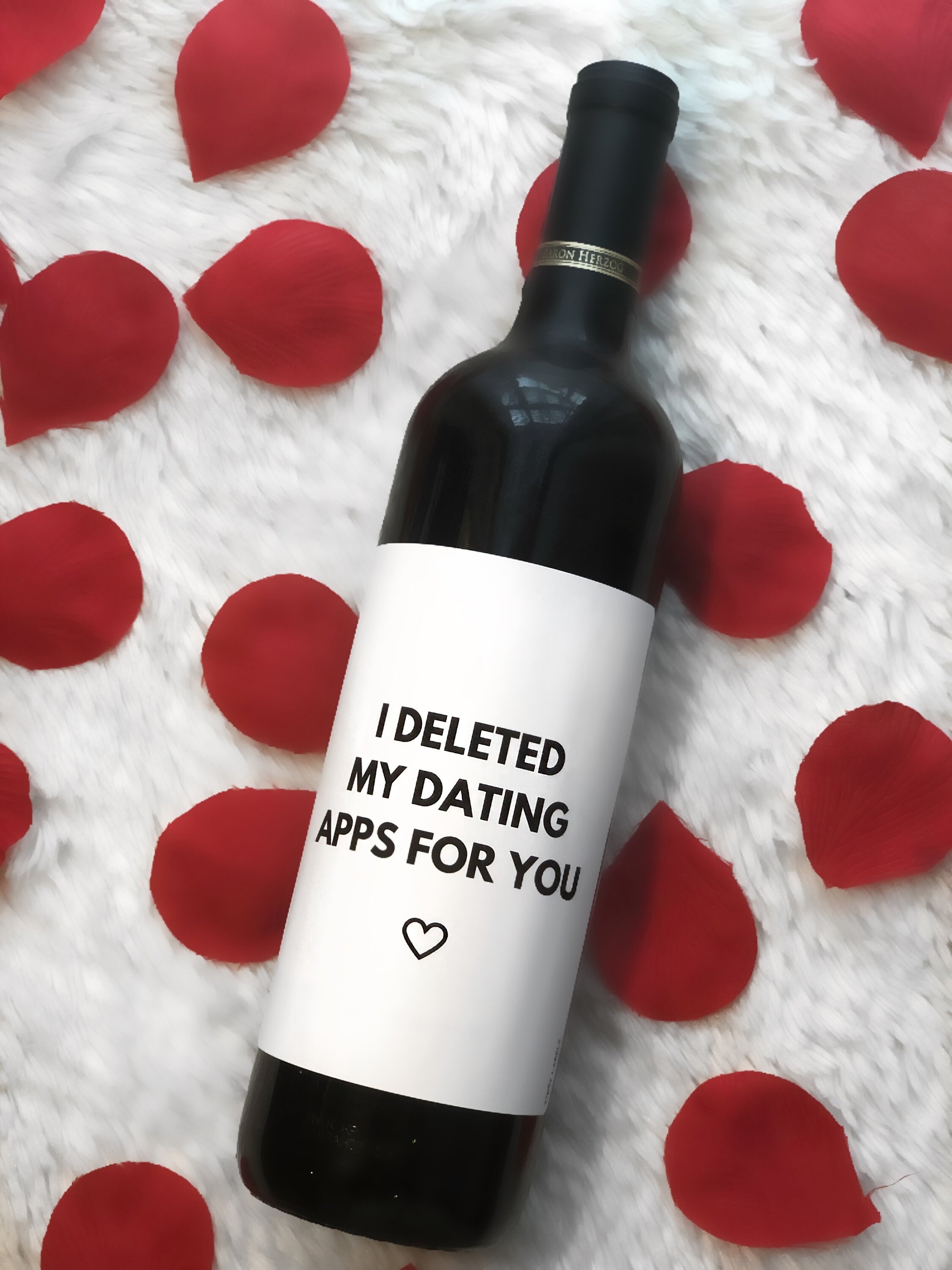 I Deleted My Dating Apps for You Wine Label Funny Valentines - Etsy UK I Deleted My Dating Apps for You Wine Label Funny Valentines - Etsy UK