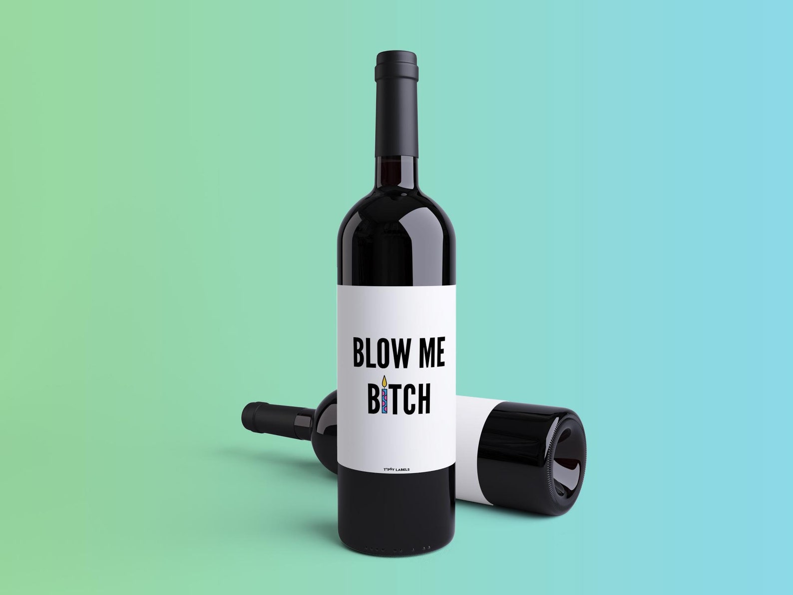 Blow Me Bitch Birthday Wine Label Funny Birthday Wine Label - Etsy