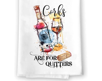 Corks Are For Quitters Hand Towel | Kitchen And Bath Decorative Towel | Wine Glass Corks