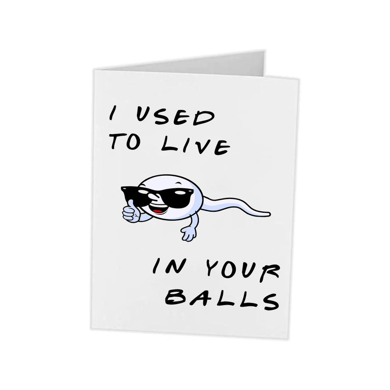 Funny Birthday Card For Dad | I Used To Live In Your Balls | Father's Day Birthday Hilarious | Fathers Day Cards | Father Day Card Gift 