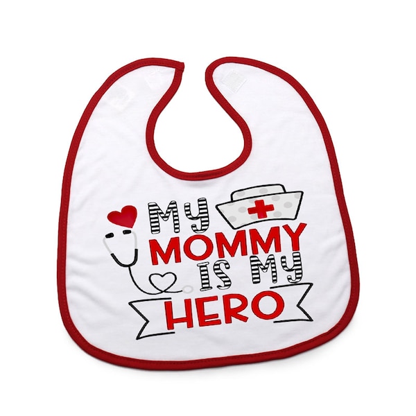 Mommy Is My Hero Cute Baby Bibs Gifts | Nurse Moms CNA Nursing LPN RN | Cute Gift New Parents Presents