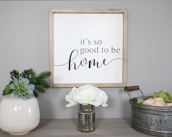 It's So Good To Be Home Sign, Framed Wood Signs, Farmhouse Sign, Housewarming Gift, Rustic Home Decor, Entryway Wall Decor, Signs for Home