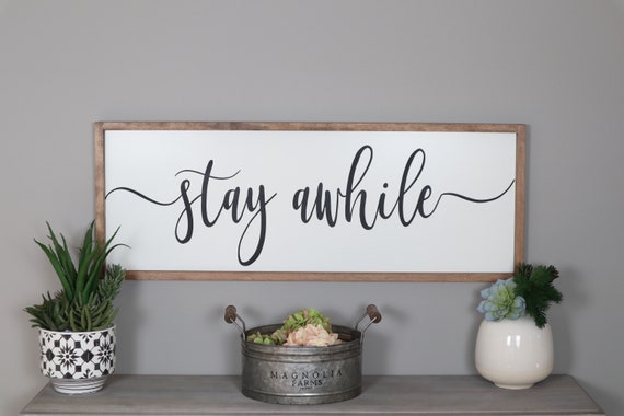 Stay Awhile Sign Framed Wood Signs Living Room Wall Decor Etsy