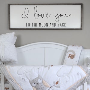 I Love You To The Moon And Back Sign, Nursery Wall Art, Nursery Decor, Nursery Wood Sign, Girls Room Decor, Baby Girl Gift, Nursery Sign