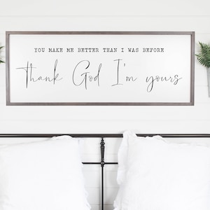 Thank God I'm Yours Lyrics Sign, Master Bedroom Wall Decor, Bedroom Wall Art, Framed Wood Signs, Master Bedroom Sign, Wedding Gift