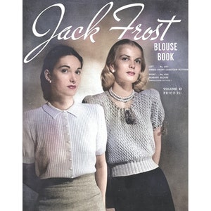 Vintage 1940s Knitting Patterns Jack Frost Blouse Book Complete Booklet 32 Pages Forties WWII War Era Sweaters Home Fires Knits