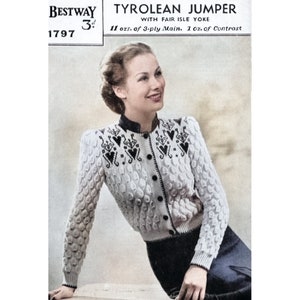 May include: A white knitted cardigan with a black and white Fair Isle yoke design. The cardigan has a button closure and a cable knit pattern. The text "BESTWAY TYROLEAN JUMPER 3d 1797 WITH FAIR ISLE YOKE 11 ozs. of 3-ply Main. 1 oz. of Contrast" is printed on the image.