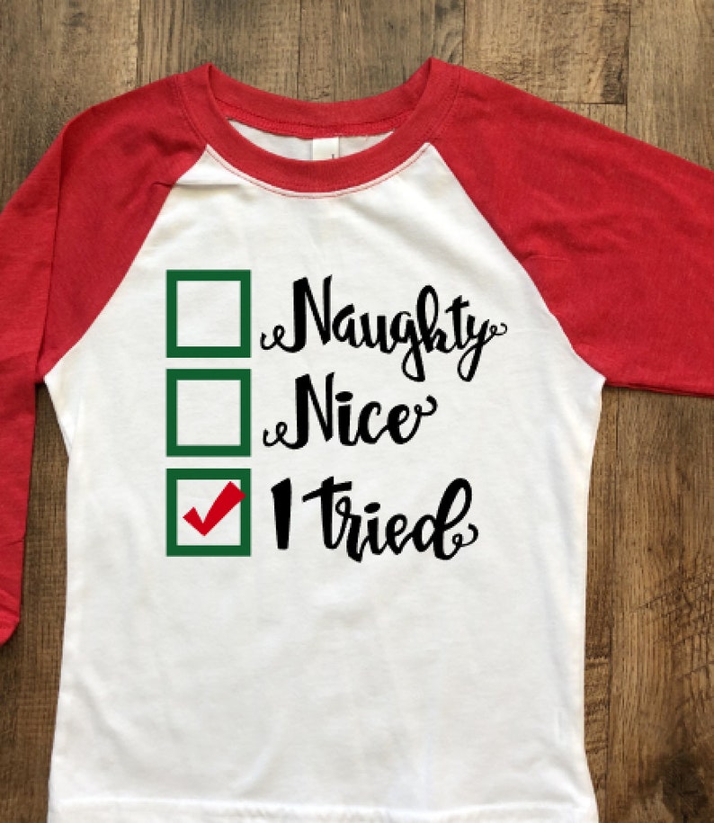 Naughty Nice I Tried Children's Christmas Shirt | Etsy