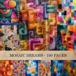 Peut inclure: Une collection d'œuvres d'art abstraites aux couleurs vives et aux formes géométriques. L'œuvre présente une variété de styles, notamment des motifs de mosaïque et des visages surréalistes. Le texte "MOSAIC DREAMS - 100 PAGES" est affiché en bas.
