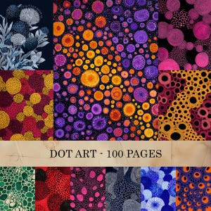 May include: A collection of colorful dot art patterns in various designs. The patterns feature circles in shades of orange, purple, pink, yellow, and green. The text "DOT ART - 100 PAGES" is displayed across the bottom of the image.
