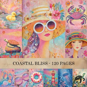 May include: A colorful collage featuring coastal themes. Images include a woman in a sun hat and sunglasses, a crab, a turtle, a duck, a lighthouse, and a jellyfish. The text "COASTAL BLISS - 120 PAGES" is displayed.