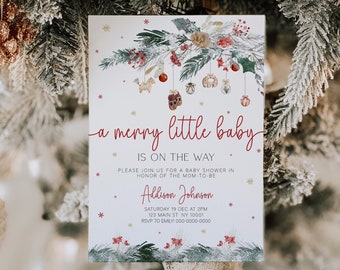 May include: A white baby shower invitation with a wintery design featuring a green pine branch with red berries and ornaments. The text reads "a merry little baby is on the way" and includes the name "Aldison Johnson", the date and time of the shower, and the address.