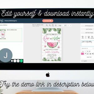 May include: A computer screen displaying a digital invitation template for a first birthday party. The template features a watermelon design with the text "Our Little Sweetheart is One in a Melon".