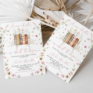 May include: A bridal shower invitation with a floral design and the text "A new chapter is about to begin". The invitation features a stack of books with flowers and butterflies. The text also includes the bride's name, the date, time, and location of the shower.