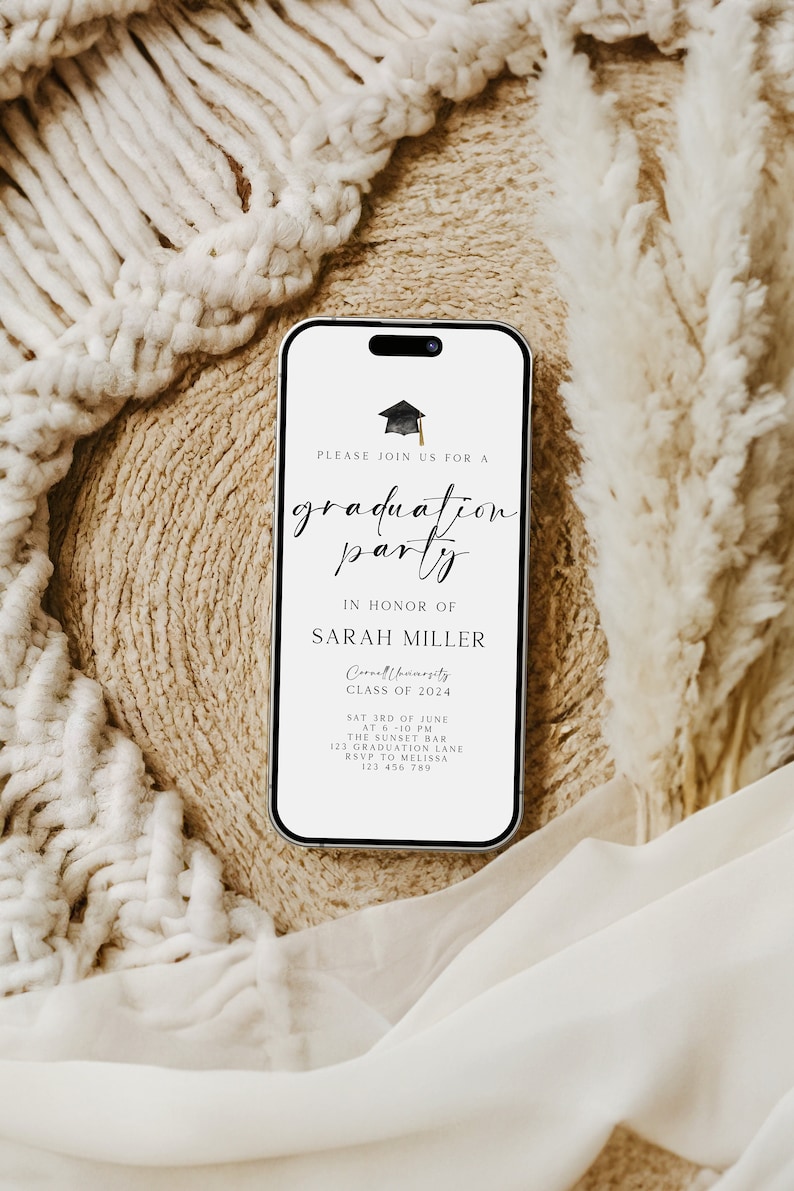 May include: A white smartphone mockup with a graduation party invitation. The invitation features a black graduation cap with a gold tassel, the text "Please join us for a graduation party", and the name "Sarah Miller". The invitation also includes the date, time, and location of the party.