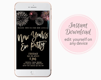 May include: A smartphone displays a New Year's Eve party invitation. The black background features gold script that reads "New Year's Eve Party." Fireworks burst at the top. The invitation includes date, time, and location details. A pink circle with text "Instant Download" is on the right.