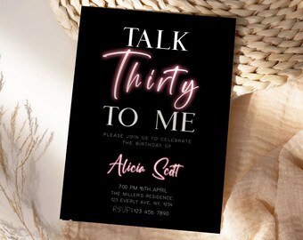 Talk Thirty To Me Invite, Pink Talk Thirty To Me Neon Invitation, 30th Invitation Women, 30th Invite, Editable Instant Download