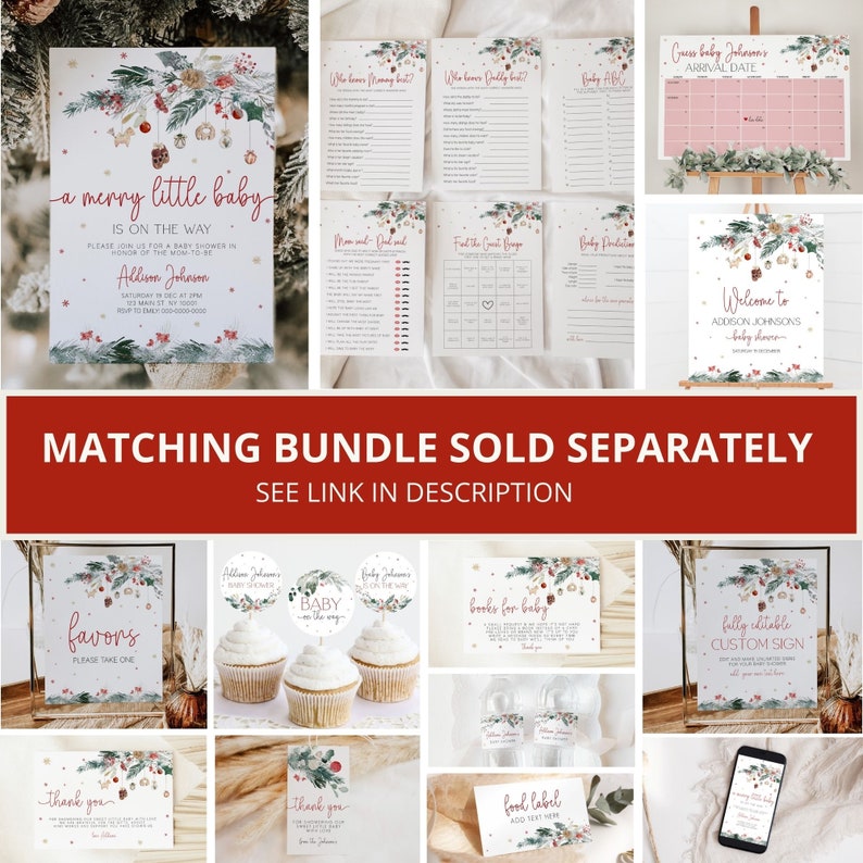 May include: A set of printable Christmas-themed baby shower decorations. The set includes a welcome sign, a baby shower invitation, cupcake toppers, favour tags, food labels, a guest book, and a game. The decorations feature a red, green, and white colour scheme with a wintery forest design.