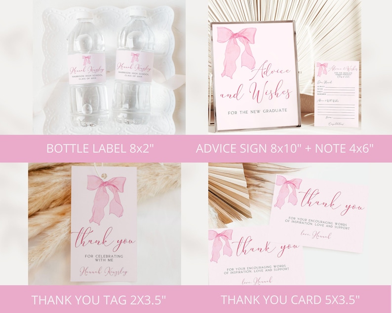 May include: Pink and white graduation party decorations with a bow theme. Includes a thank you tag, thank you card, advice sign, and bottle labels. The text on the signs reads "Advice and Wishes for the New Graduate" and "Thank You for Celebrating with Me".