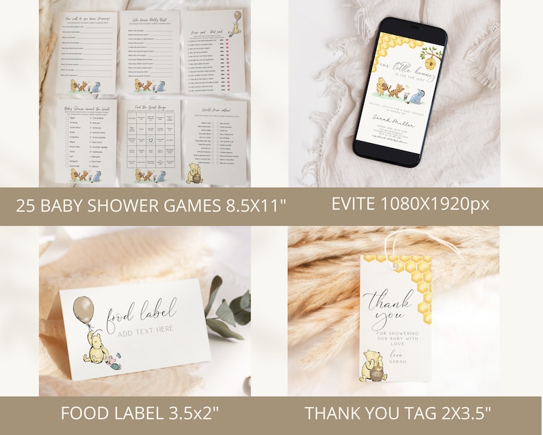 May include: A Winnie the Pooh themed baby shower party supplies set. The set includes 25 baby shower games, a food label, a thank you tag, and an Evite invitation. The games are printed on 8.5x11 inch paper, the food label is 3.5x2 inches, the thank you tag is 2x3.5 inches, and the Evite invitation is 1080x1920 pixels.