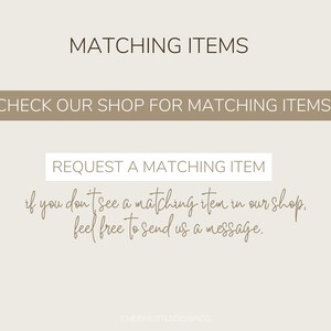 Op de afbeelding: Tekstafbeelding op een beige achtergrond met de tekst "Matching Items" en "Check our shop for matching items". Onder de tekst bevindt zich een wit rechthoek met de tekst "Request a matching item". Onder de rechthoek staat handgeschreven tekst die luidt "Als je geen overeenkomend item in onze winkel vindt, neem dan gerust contact met ons op." De tekst "CHERRYLITTLEDESIGNCO" staat onderaan de afbeelding.