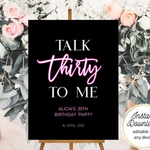 Talk Thirty To Me Schild, Talk Thirty To Me Willkommensschild, 30. Geburtstag Willkommensschild, 30. Geburtstagsschild, bearbeitbare Vorlage