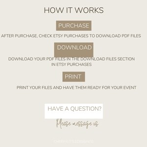 May include: A beige and brown graphic with the text "HOW IT WORKS" in black. The graphic explains the steps to purchase, download, and print digital files. The text "HAVE A QUESTION?" is in black with the text "Please message us" in cursive.