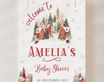 May include: A white sign with red text and a watercolor illustration of a village scene. The sign reads "welcome to Amelia's Baby Shower 08 December 2027" with snowflake accents, perfect for a baby shower.