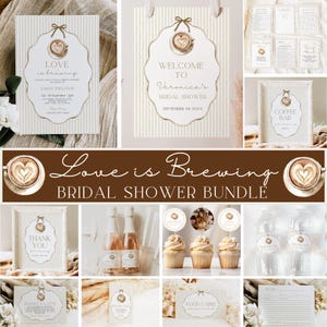 May include: A collection of bridal shower decorations with a coffee theme. Includes invitations, welcome signs, thank you cards, cupcake toppers, and water bottle labels. The design features a coffee cup with a heart-shaped latte art and the text "Love is Brewing".