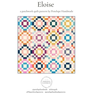 May include: A patchwork quilt pattern called "Eloise" by Penelope Handmade. The pattern features a colorful quilt with a variety of geometric shapes and designs. The quilt is made up of squares and circles in shades of pink, blue, yellow, orange, and purple.