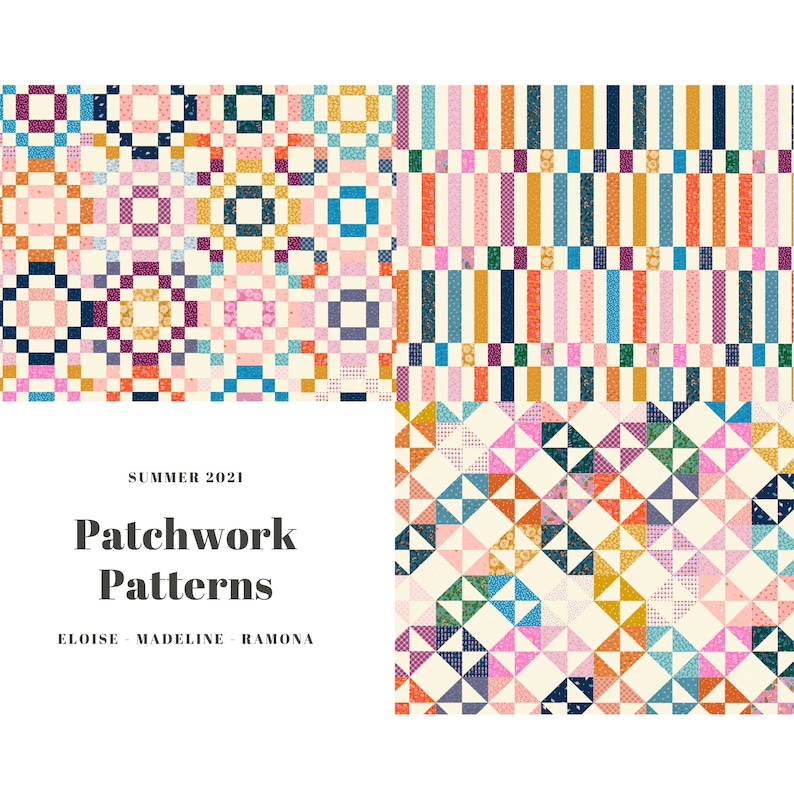 May include: Three patchwork quilt patterns, titled "Eloise", "Madeline", and "Ramona", with a summer 2021 theme. The patterns feature a variety of colors and geometric shapes.