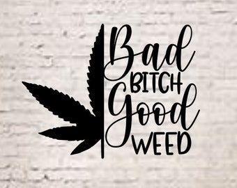 Free Free Weed Sayings Svg Free SVG PNG EPS DXF File