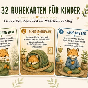 May include: A set of 32 calm-down cards for children featuring illustrations of a fox character. The cards display the German text 32 RUHEKARTEN FÜR KINDER, ATME WIE EINE BLUME, SCHILDKRÖTENPAUSE, and HÄNDE AUFS HERZ with instructions for mindfulness exercises.