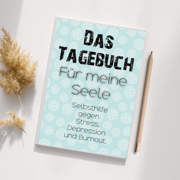 Das Tagebuch für meine Seele- das Stimmungstagebuch -zum Ausfüllen und Ankreuzen Depression Depressionen Tagebuch Geschenk skill