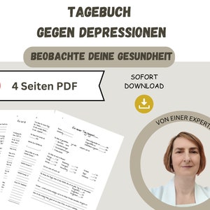 Pode incluir: Um ícone de bandeira alemã, uma faixa branca com o texto "TAGEBUCH GEGEN DEPRESSIONEN BEOBACHTE DEINE GESUNDHEIT 4 Seiten PDF SOFORT DOWNLOAD" e um ícone de download amarelo. O rosto de uma mulher é visível em um círculo com o texto "VON EINER EXPERTIN ENTWICKELT".