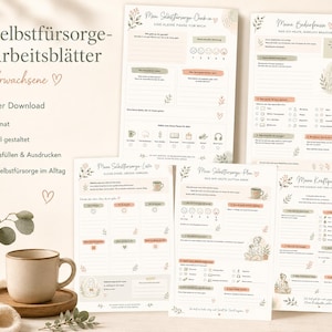 Könnte beinhalten: Fünf ausdruckbare Selbstfürsorge-Arbeitsblätter für Erwachsene mit floralen und botanischen Illustrationen. Die Arbeitsblätter im A4-Format enthalten Aufforderungen zur Reflexion und Planung. Eine Keramiktasse und eine Vase mit Grünzeug befinden sich im Vordergrund.