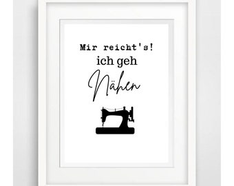 Mir reichts ich geh nähen Fine Art Print Download