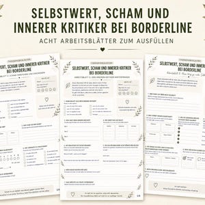Może przedstawiać: Trzy arkusze z niemieckim tekstem, w tym "SELBSTWERT, SCHAM UND INNERER KRITIKER BEI BORDERLINE" na górze. Arkusze mają sekcje do wypełnienia, serca i wzory liści. Tekst jest w ciemnozielonej czcionce.