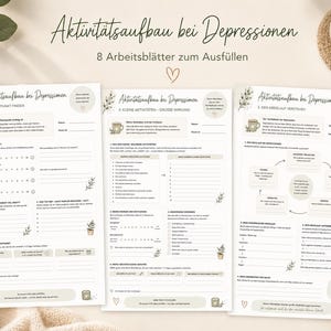 Könnte beinhalten: Drei Arbeitsblätter mit dem Titel "Aktivitätsaufbau bei Depressionen" auf Deutsch, mit dem Text "8 Arbeitsblätter zum Ausfüllen". Die Arbeitsblätter haben einen beigen Hintergrund mit Text und Illustrationen.