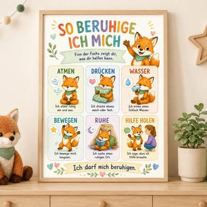 Peut inclure: Une affiche éducative encadrée intitulée SO BERUHIGE ICH MICH mettant en scène un renard de dessin animé nommé Finn. L'affiche présente six techniques de calme illustrées : respirer, serrer, boire de l'eau, bouger, se reposer et demander de l'aide, avec du texte en allemand.