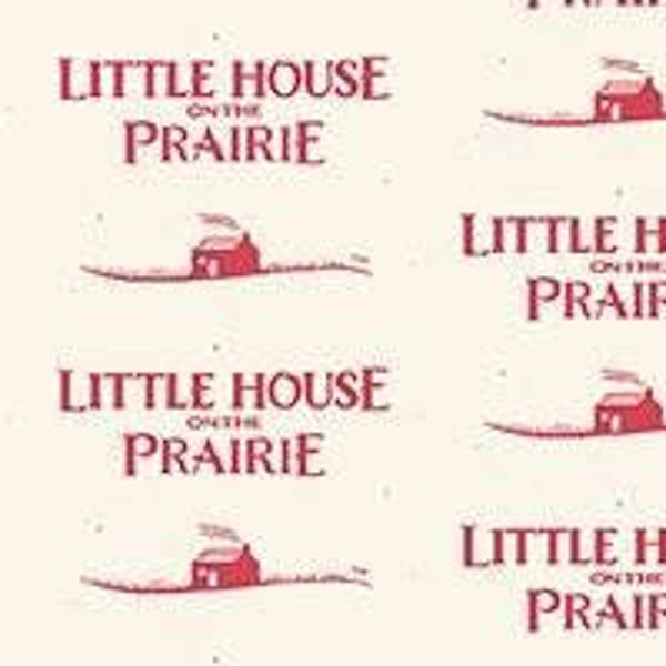 Little House on the Prairie  Laura Ingalls Wilder Red Cabin and words Fabric