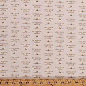 Little House on the Prairie  Laura Ingalls Wilder Tan Cabin and words Fabric