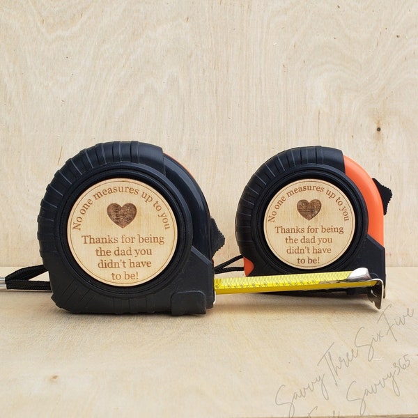 Thanks For Being The Dad Tape Measure | Step Dad | Daddy | Fathers Day | Dad Gift | Stepped Up Dad | Step Dad | Dad Birthday | Bonus Dad