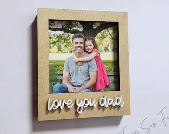 Love You Dad Photo Frame Magnet | Mini Frame Wood Polaroid Picture | Father's Day Present Pick Your Color | Personalized Gift For Daddy